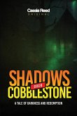 Shadows over Cobblestone (A Novel)