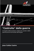 &quote;Costruito&quote; dalla guerra