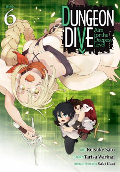 Dungeon Dive: Aim for the Deepest Level (Manga) Vol. 6 - Warinai, Tarisa