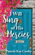I Will Sing of His Mercies - Bild 1