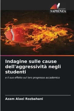 Indagine sulle cause dell'aggressività negli studenti - Rozbahani, Azam Alaei