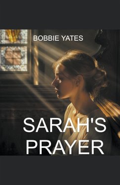 Sarah's Prayer - Yates, Bobbie Joe