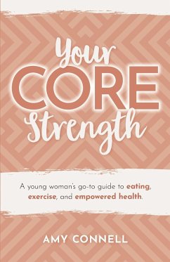 Your CORE Strength - Connell, Amy