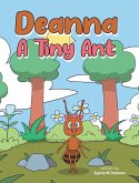 Deanna A Tiny Ant