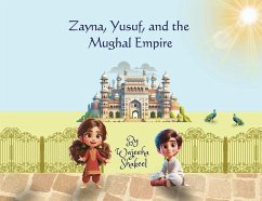 Zayna, Yusuf, and the Mughal Empire - Shakeel, Wajeeha