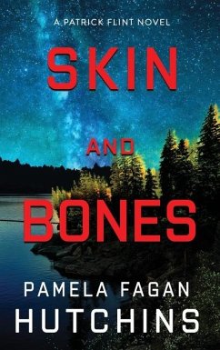 Skin and Bones (A Patrick Flint Novel) - Hutchins`, Pamela Fagan