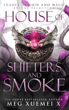 House of Shifters and Smoke - Xuemei X, Meg