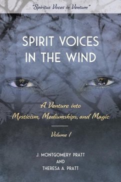 Spirit Voices in the Wind, Book 1 - Pratt, J Montgomery