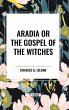 Aradia or the Gospel of the Witches - Bild 1