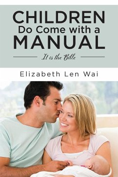 Children Do Come with a Manual - Len Wai, Elizabeth