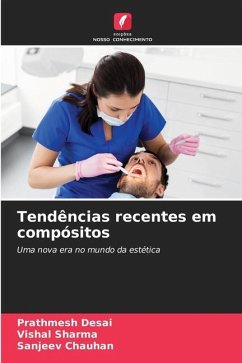 Tendências recentes em compósitos - Desai, Prathmesh;Sharma, Vishal;Chauhan, Sanjeev