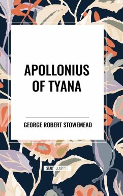 Apollonius of Tyana - Mead, George Robert Stowe