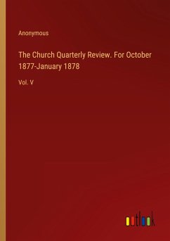 The Church Quarterly Review. For October 1877-January 1878