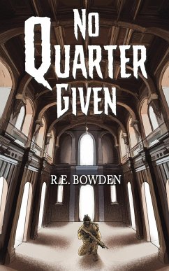 No Quarter Given - Bowden, R.E.