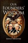 Our Founders' Wisdom (eBook, ePUB)