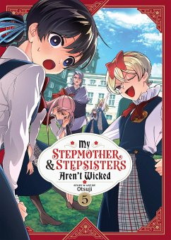 My Stepmother & Stepsisters Aren't Wicked Vol. 5 - Otsuji