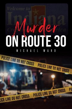 Murder on Route 30 - Ward, Michael