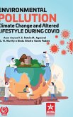 Environmental Pollution Climate Change and Altered Lifestyle During Covid