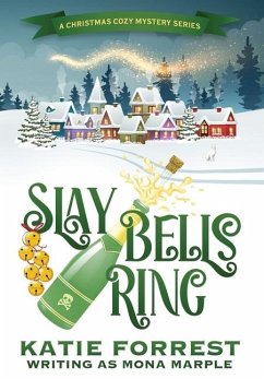 Slay Bells Ring - Marple, Mona