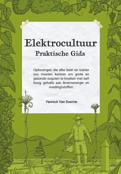 Elektrocultuur Praktische Gids - Doorne, Yannick van