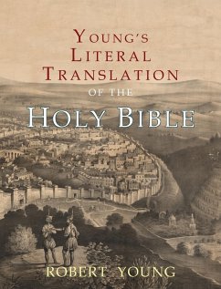 Young's Literal Translation of the Holy Bible - Young, Robert