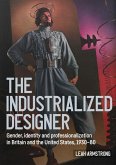 'The Industrialized Designer'