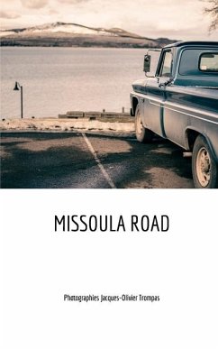 Missoula road - Trompas, Jacques-Olivier