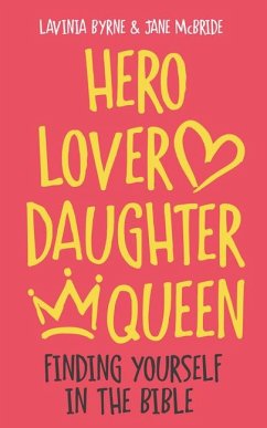 Hero Lover Daughter Queen - Byrne, Lavinia; McBride, Jane