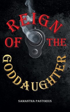 Reign of the Goddaughter - Pastorius, Samantha