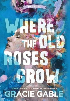 Where The Old Roses Grow - Gable, Gracie