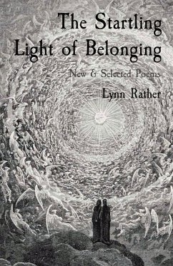 The Startling Light of Belonging - Rather, Lynn