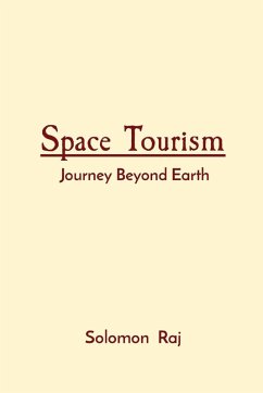 Space Tourism - Raj, Solomon Space Tourism - Raj, Solomon