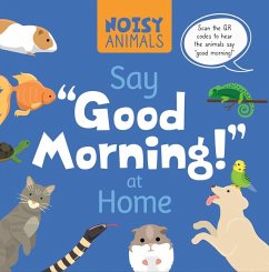 Cover Noisy Animals Say 'Good Morning!' at Home
