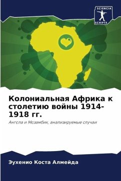 Kolonial'naq Afrika k stoletiü wojny 1914-1918 gg. - Kosta Almejda, Jeuhenio