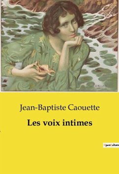 Les voix intimes - Caouette, Jean-Baptiste