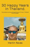 30 Happy Years in Thailand
