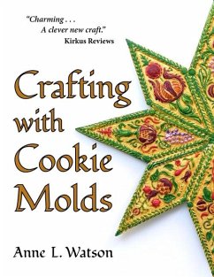 Crafting with Cookie Molds - Watson, Anne L