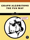 Graph Algorithms the Fun Way (eBook, ePUB)