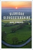 Glorious Gloucestershire (eBook, ePUB)