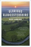 Glorious Gloucestershire (eBook, ePUB)