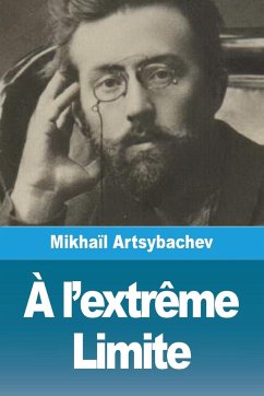 À l'extrême Limite - Artsybachev, Mikhaïl