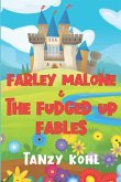 Farley Malone & The Fudged Up Fables