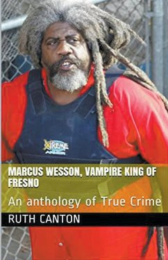 Marcus Wesson, Vampire King of Fresno - Kanton, Ruth