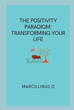 The Positivity Paradigm - O, Marcillinus