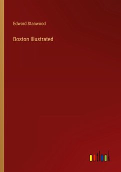 Boston Illustrated - Stanwood, Edward