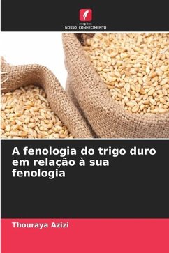 A fenologia do trigo duro em relação à sua fenologia - Azizi, Thouraya