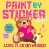 Paint by Sticker Kids: Love Is... - Bild 1