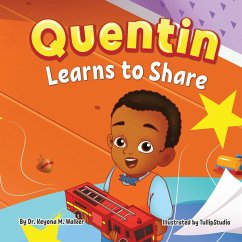 Quentin Learns to Share - Walker, Keyona