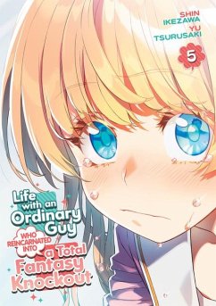 Life with an Ordinary Guy Who Reincarnated Into a Total Fantasy Knockout Vol. 5 - Tsurusaki, Yu