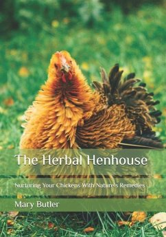 The Herbal Henhouse - Butler, Mary